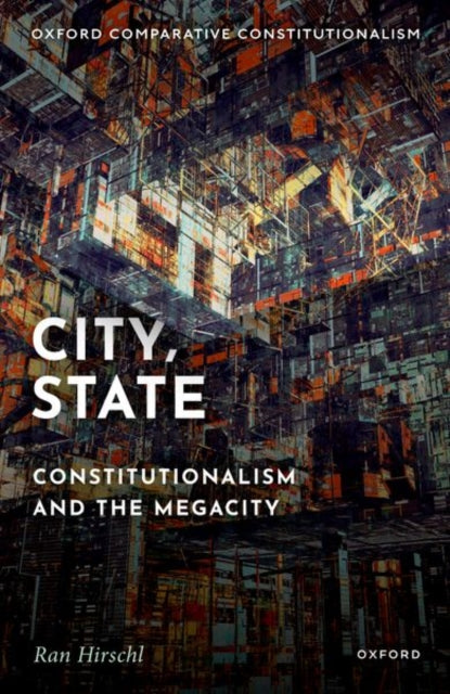 City, State: Constitutionalism and the Megacity