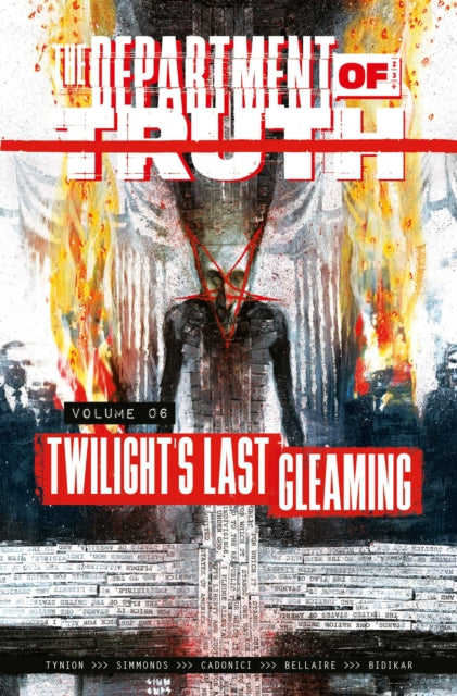 The Department of Truth Volume 6: Twilight's last Gleaming: Twilight's Last Gleaming