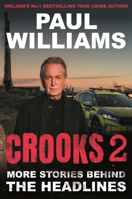 Crooks 2: More Stories Behind the Headlines