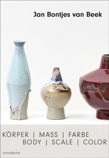 Jan Bontjes van Beek: Body | Scale | Color