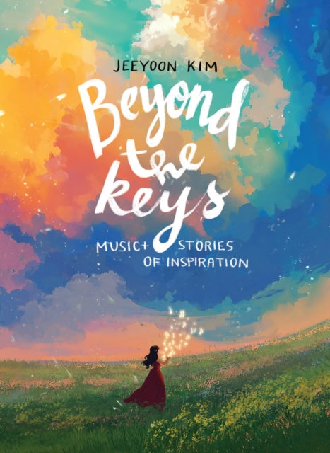 Beyond the Keys: Music and Stories of Inspiration