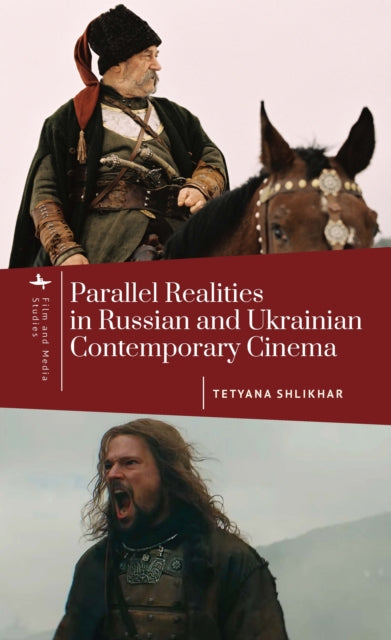 Parallel Realities in Russian and Ukrainian Contemporary Cinema