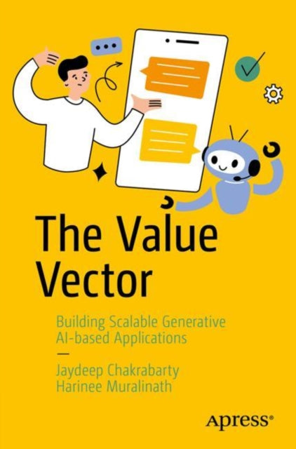 The Value Vector: Building Scalable Generative AI-Based Applications