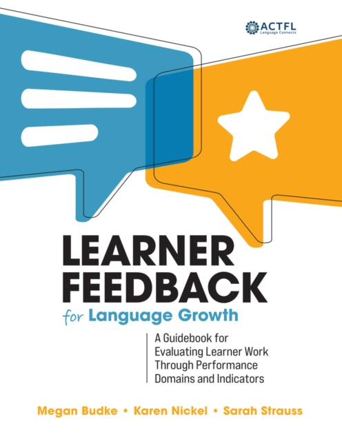 Learner Feedback for Language Growth: A Guidebook for Evaluating Learner Work Through Performance Domains and Indicators