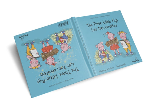 The Three Little Pigs / Los tres cerditos: Classic & Magic Tales - Cuento Clasico y Magico