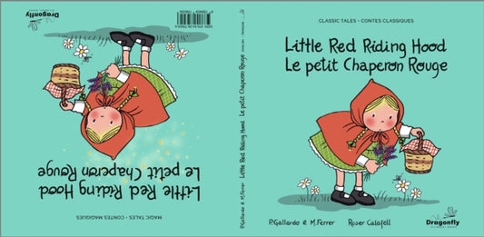 Little Red Riding Hood / Le Petit Chaperon Rouge: Classic & Magic Tales - Conte classique et magique