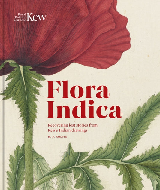 Flora Indica: Recovering Lost Stories from Kew's Indian Drawings