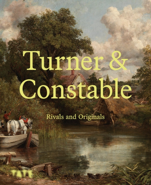Turner and Constable: Rivals and Originals