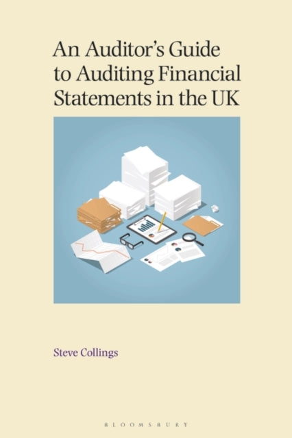 An Auditor’s Guide to Auditing Financial Statements in the UK