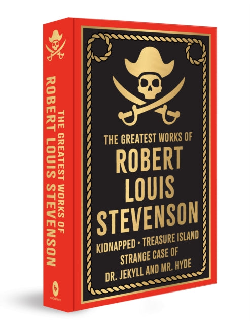 Greatest Works of Robert Louis Stevenson: Deluxe Hardbound Edition