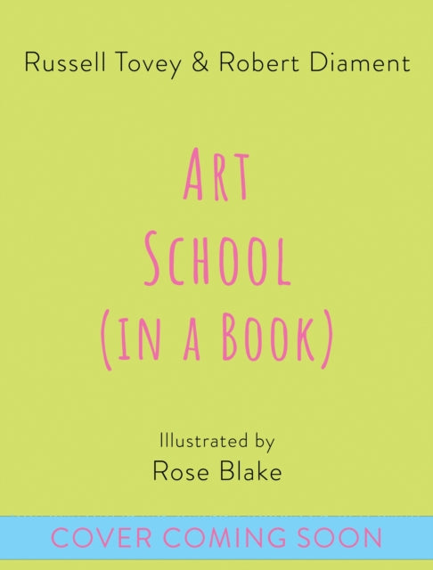 Art School (in a book): A future artist's guide to contemporary art