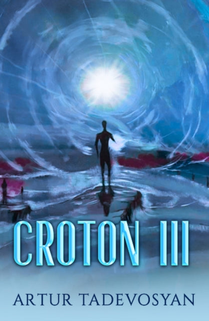 Croton III: From Heaven to Hell and Back