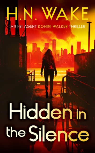 Hidden in the Silence: A Gripping FBI Crime Thriller
