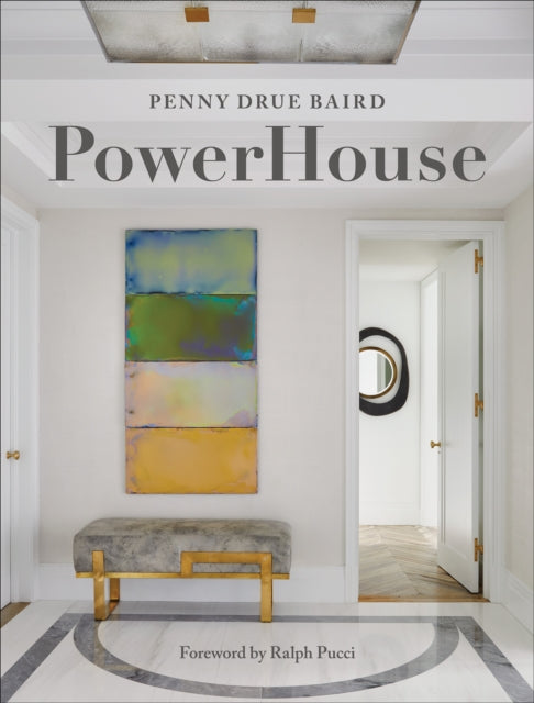 PowerHouse: Interior Designs for Self, Style, and Sanctuary