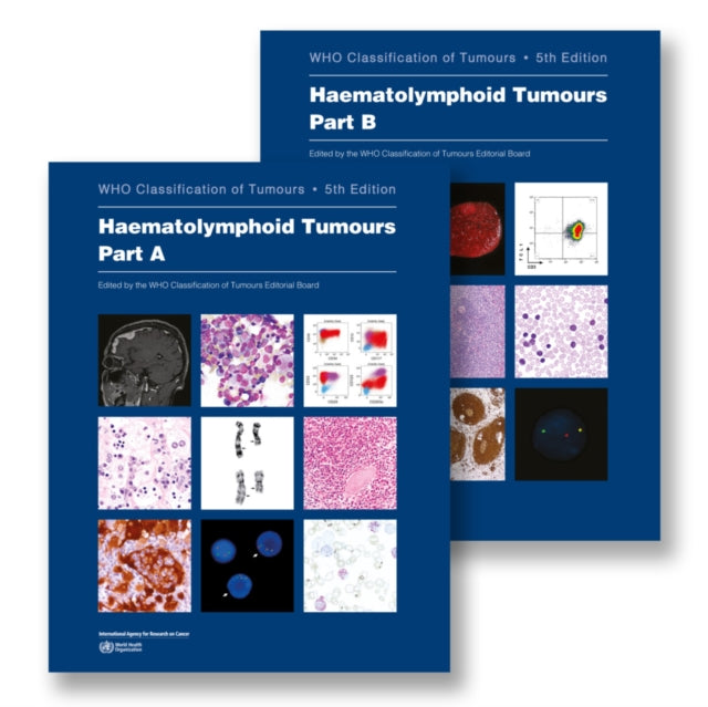 The WHO Classification of Tumours Haematolymphoid Tumours (Volume 11) 5th edition