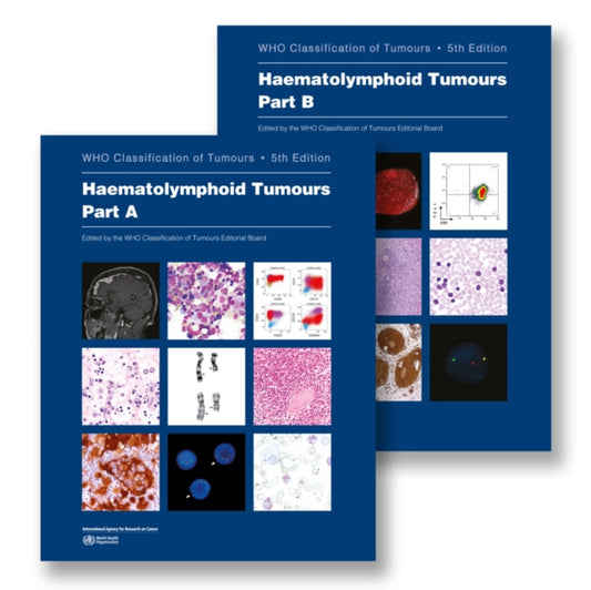 The WHO Classification of Tumours Haematolymphoid Tumours (Volume 11) 5th edition