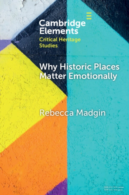 Why Historic Places Matter Emotionally: Responses - Attachments - Communities