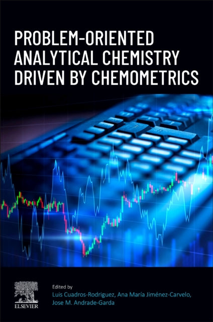 Problem-Oriented Analytical Chemistry Driven by Chemometrics