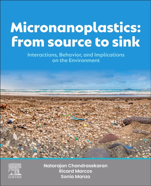 Micronanoplastics: From Source to Sink: Interactions, Behavior, and Implications on the Environment and Life