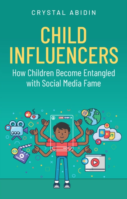 Child Influencers: How Children Become Entangled with Social Media Fame