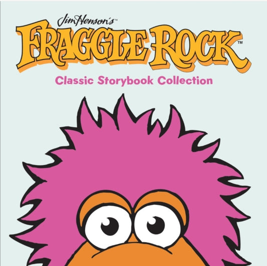 Fraggle Rock Classic Storybook Collection: What's a Fraggle? & What Do Doozers Do?