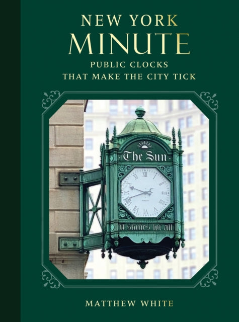 New York Minute: Public Clocks that Make the City Tick