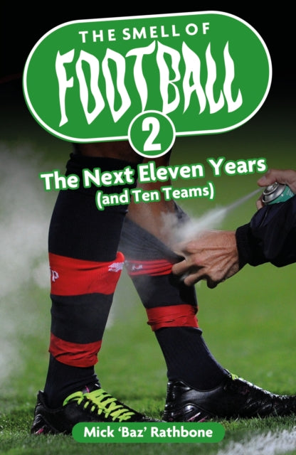 The Smell of Football II: The Next Eleven Years (and Ten Teams)