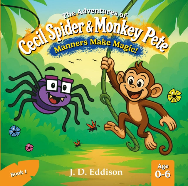The Adventures of Cecil Spider & Monkey Pete: Manners Make Magic