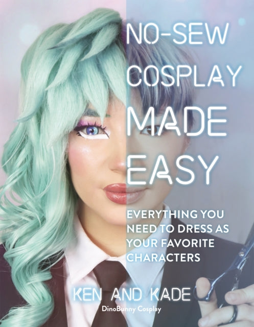 No-Sew Cosplay Made Easy: Everything You Need to Dress as Your Favorite Characters