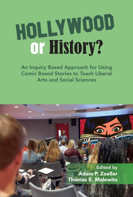 An Inquiry Based Approach for Using Comic Based Stories to Teach Liberal Arts and Social Sciences