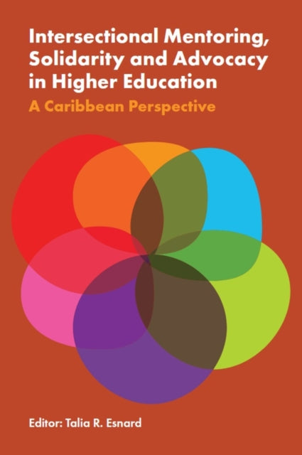 Intersectional Mentoring, Solidarity and Advocacy in Higher Education: A Caribbean Perspective