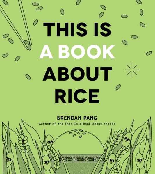 This Is a Book About Rice