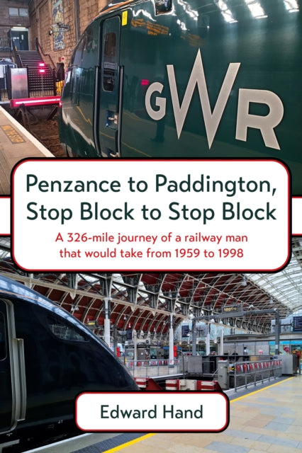 Penzance to Paddington, Stop Block to Stop Block