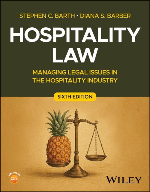 Hospitality Law: Managing Legal Issues in the Hospitality Industry