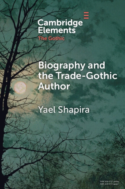 Biography and the Trade-Gothic Author: The Case of Isabella Kelly