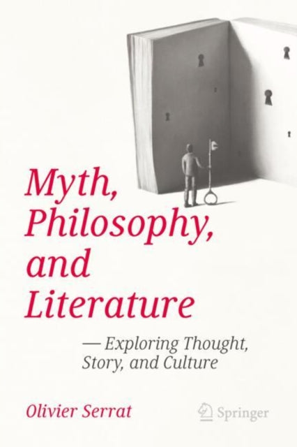 Myth, Philosophy, and Literature: Exploring Thought, Story, and Culture