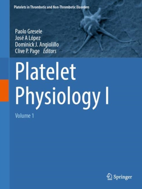 Platelet Physiology I: Volume 1