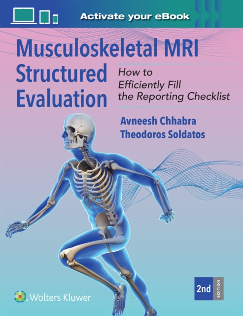 Musculoskeletal MRI Structured Evaluation: How to Efficiently Fill in the Reporting Checklist