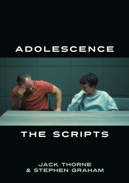 Adolescence: The Scripts