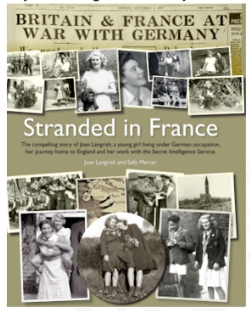 Stranded in France: The compelling Story of Joan Langrish