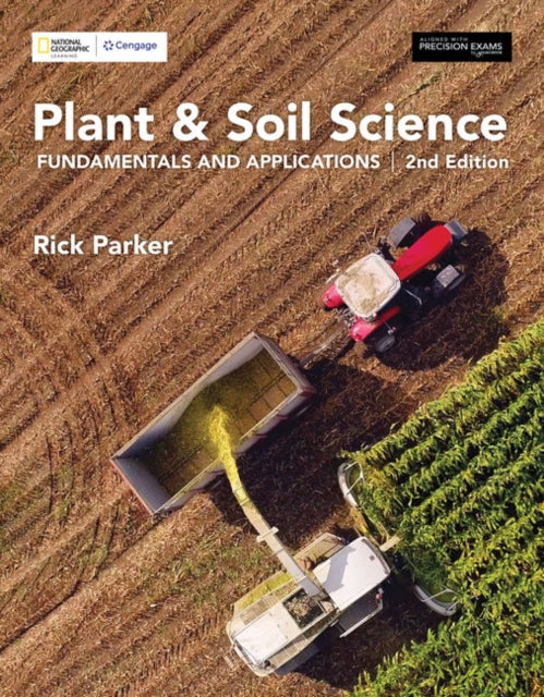 Plant & Soil Science: Fundamentals and Applications, 2nd Student Edition