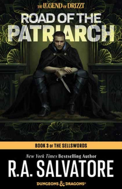 Road of the Patriarch: Dungeons & Dragons: Book 3 of The Sellswords Trilogy
