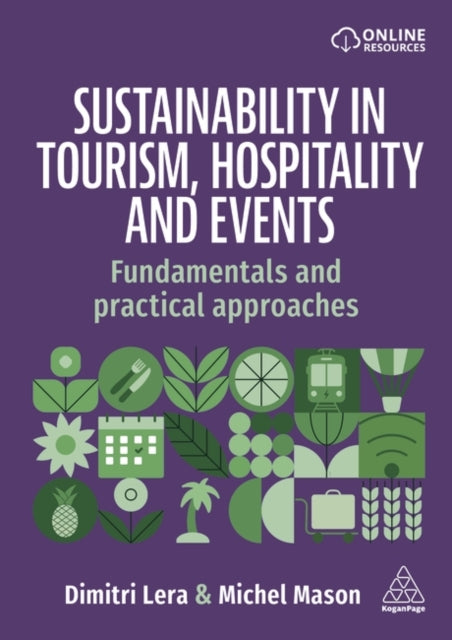 Sustainability in Tourism, Hospitality and Events: Fundamentals and Practical Approaches