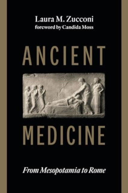 Ancient Medicine: From Mesopotamia to Rome