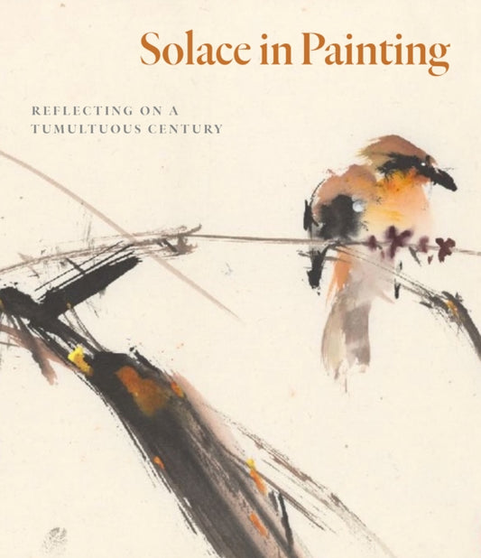 Solace in Painting: Reflecting on a Tumultuous Century