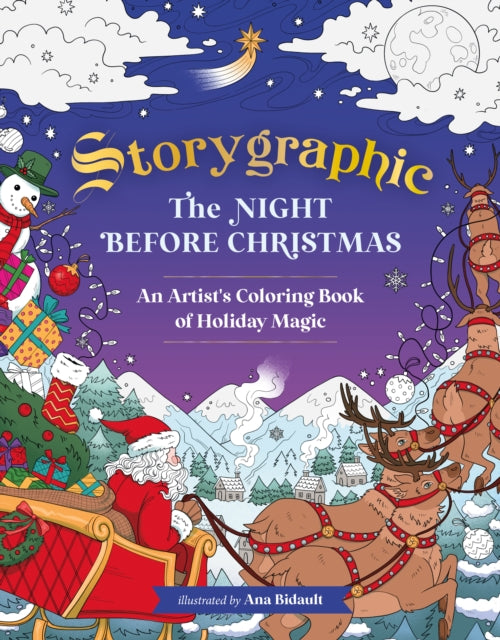 Storygraphic: The Night Before Christmas: An Artist’s Coloring Book of Holiday Magic