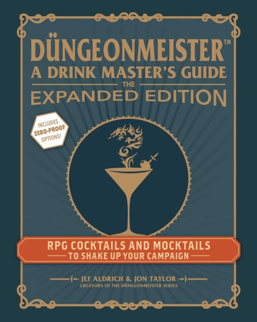 Dungeonmeister: The Expanded Edition: RPG Cocktails and Mocktails to Shake Up Your Campaign