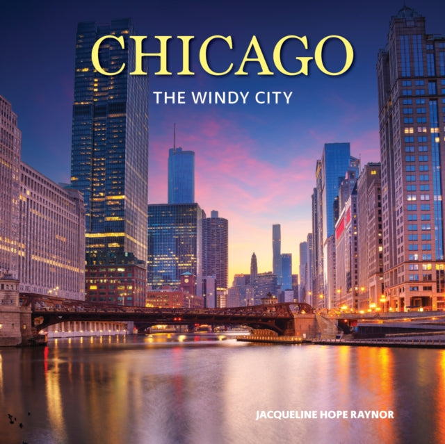 Chicago: The Windy City