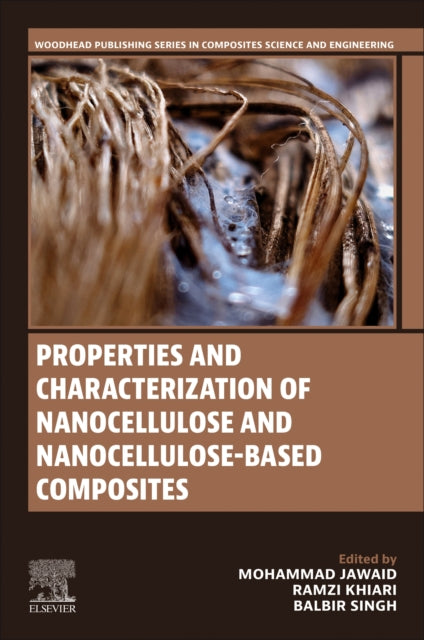 Properties and Characterization of Nanocellulose and Nanocellulose-Based Composites