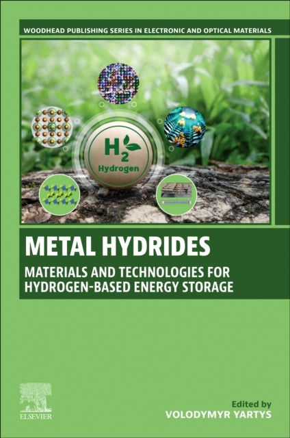 Metal Hydrides for Hydrogen-Based Energy Storage, Volume 1: Fundamentals